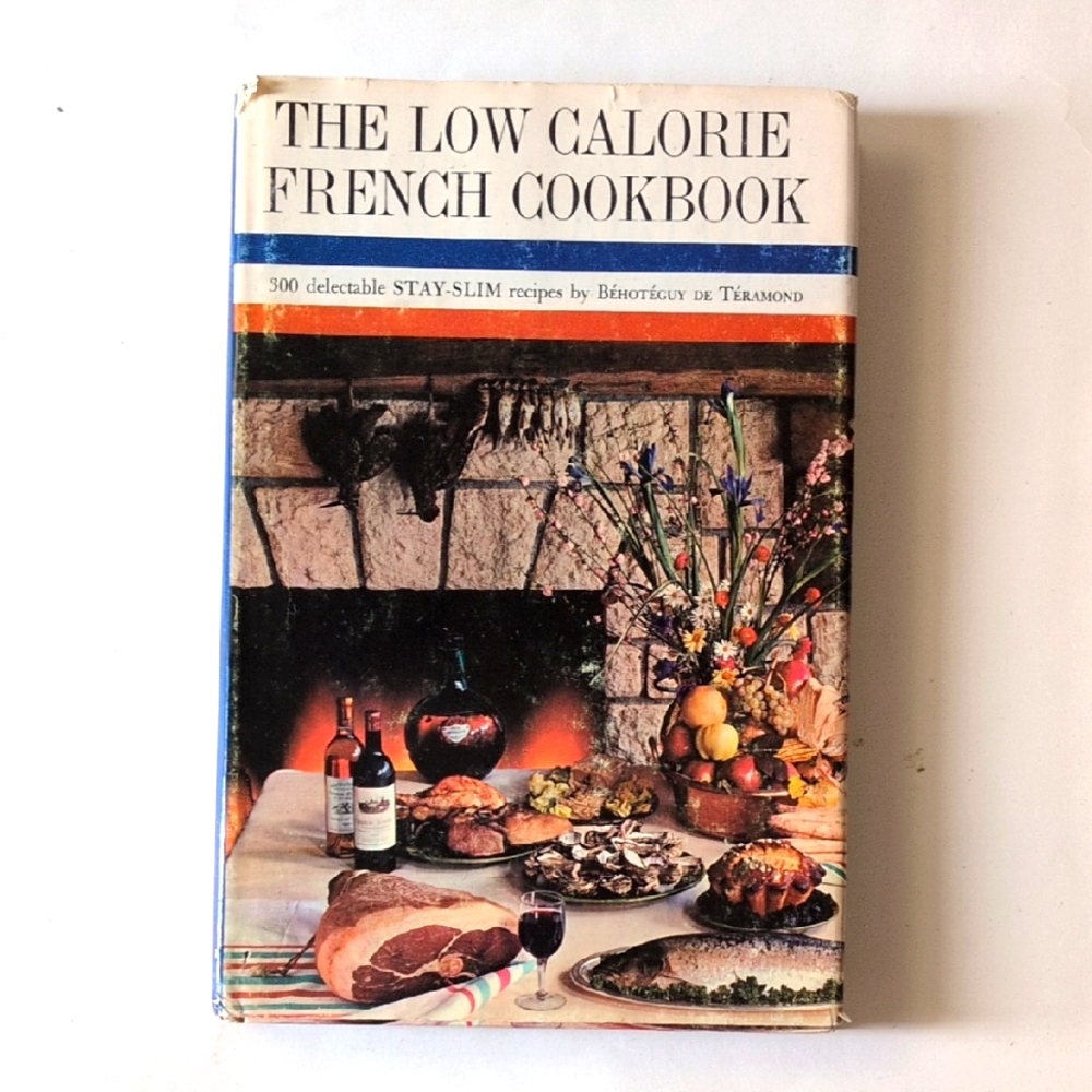 The Low-Calorie French Cookbook - 1964